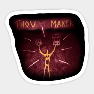 Thou Maker Sticker